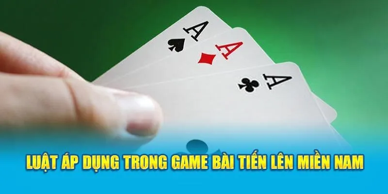 Mẹo chơi hay và luật chơi cần nắm vừng để tăng tỷ lệ thắng tiến lên miền nam